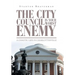 The City Council Is Your Worst Enemy: A Chaotic Life in Charlottesville
