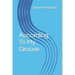According To My Groove