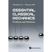 Essential Classical Mechanics: Problems and Solutions