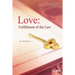 Love: Fulfillment of the Law