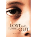 Lost and Turned Out