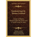 Notebook Kept by Thomas Lechford: Lawyer in Boston, Massachusetts Bay, from June 27, 1638 to July 29, 1641