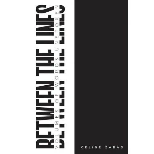 Between the Lines: Volumes of Words Unspoken