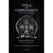 Yoga and Christianity: The Secret Doctrine in the Christian Religion