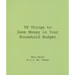 99 Things to Save Money in Your Household Budget