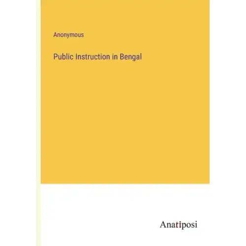 Public Instruction in Bengal