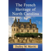 The French Heritage of North Carolina