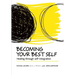 Becoming Your Best Self: Healing through self-integration