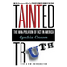 Tainted Truth: The Manipulation of Fact in America