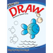 How to Draw: Easy Step-By-Step Drawings!