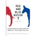 Red and Blue Nation?: Characteristics and Causes of America's Polarized Politics