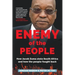 Enemy of the People: How Jacob Zuma stole South Africa and how the people fought back