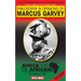 Philosophy & Opinions of Marcus Garvey by Amy Jacques Garvey