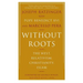 Without Roots: Europe, Relativism, Christianity, Islam