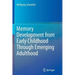 Memory Development from Early Childhood Through Emerging Adulthood