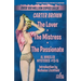 The Lover / The Mistress / The Passionate
