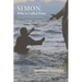 Simon, Who Is Called Peter: Life as One of the Apostles