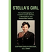 Stella's Girl: The Autobiography of Captain Evelyn Decker, a World War II and Korean War Veteran