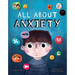 All about Anxiety