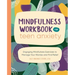Mindfulness Workbook for Teen Anxiety: Engaging Mindfulness Exercises to Manage Your Worries and Find Relief