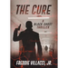 The Cure: A Black Ghost Thriller