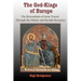 The God-Kings of Europe: The Descendents of Jesus Traced Through the Odonic and Davidic Dynasties