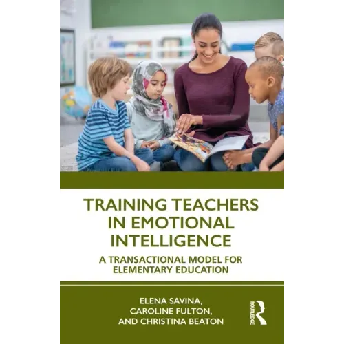 Training Teachers in Emotional Intelligence: A Transactional Model For Elementary Education