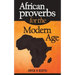 African Proverbs for the Modern Age