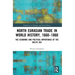 North Eurasian Trade in World History, 1660-1860: The Economic and Political Importance of the Baltic Sea
