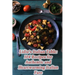 Lidia's Italian Table: 104 Recipes for Authentic and Heartwarming Italian Fare
