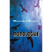 Monologue: On the Shores of the River of Life