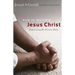 How to Worship Jesus Christ: Experiencing His Manifest Presence Daily