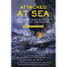 Attacked at Sea (Young Readers Edition): A True World War II Story of a Family's Fight for Survival