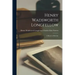 Henry Wadsworth Longfellow: A Sketch of His Life