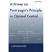 A Primer on Pontryagin's Principle in Optimal Control: Second Edition