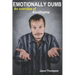 Emotionally Dumb: An Overview of Alexithymia