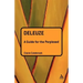 Deleuze: A Guide for the Perplexed