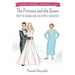 The Princess and The Queen