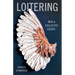 Loitering: New and Collected Essays