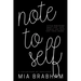 Note to Self: Little reminders about life, love, people, and that tiny voice inside.