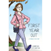 First Year Out: A Transition Story