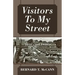 Visitors To My Street: 1940's and 1950's