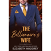 The Billionaire's Wife: A Contemporary Christian Romance