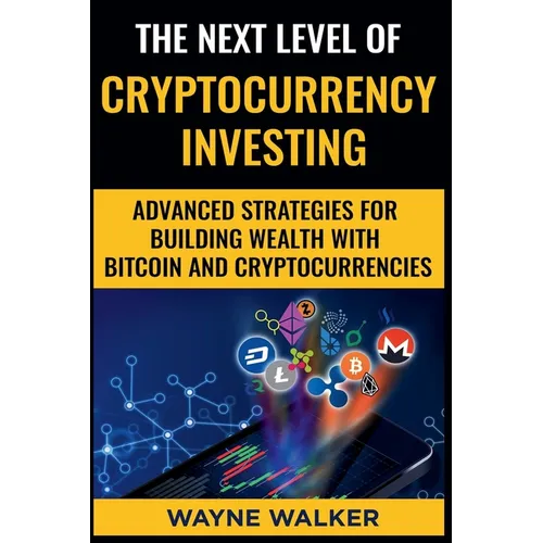 The Next Level Of Cryptocurrency Investing