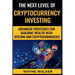 The Next Level Of Cryptocurrency Investing