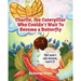 Charlie, The Caterpillar Who Couldn't Wait To Become a Butterfly
