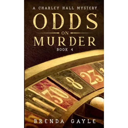 Odds on Murder: A Charley Hall Mystery