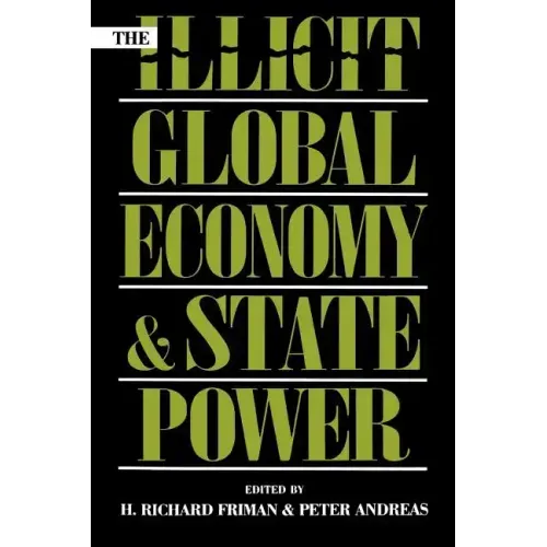 The Illicit Global Economy and State Power