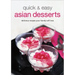 Quick & Easy Asian Desserts