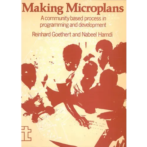 Making Microplans: A Community Based Process in Programming and Development